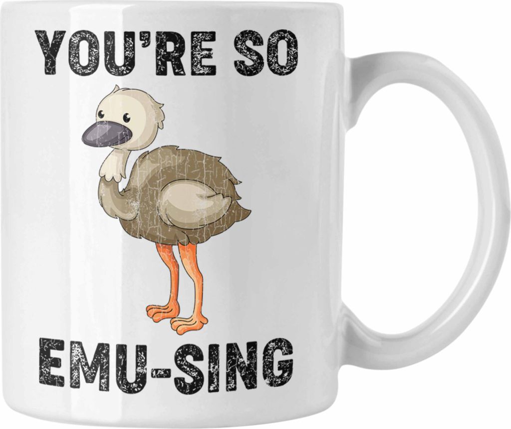 Trendation - Tasse You're So Emu-Sing Liebe Valentinstag Geschenk für Sie Ihn Wortspiel Geschenkidee Spruch Beste Freundin (Weiß)