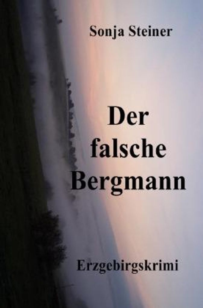 Der fasche Bergmann