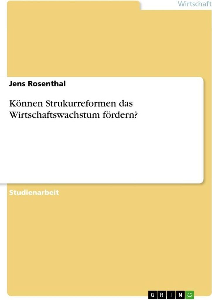Können Strukurreformen das Wirtschaftswachstum fördern?