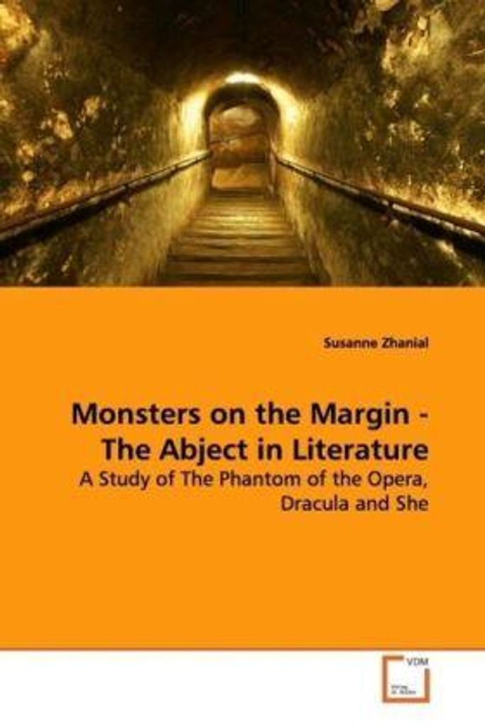 Monster am Rande - Das Abjektive in der Literatur