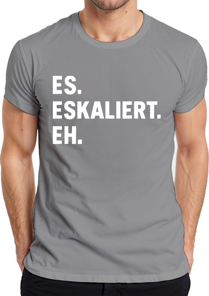 Es eskaliert eh lustiger Spruch Sarkastisch Party JGA Geburtstag Herren T-Shirt, Grau, S