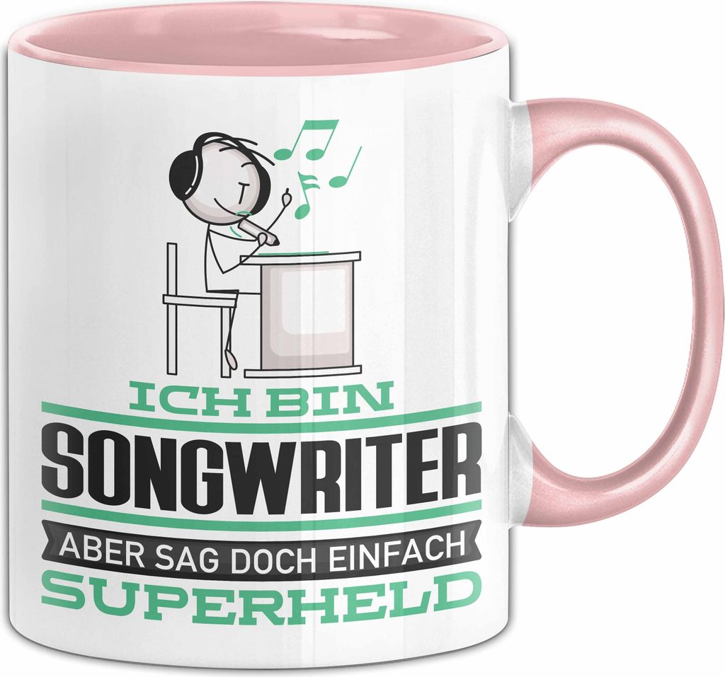 Songwriter Geschenk Tasse Ich Bin Songwriter Aber Sag Doch Einfach Superheld Lustige Geschenkdiee für Songwriter Kaffee-Becher (Rosa)