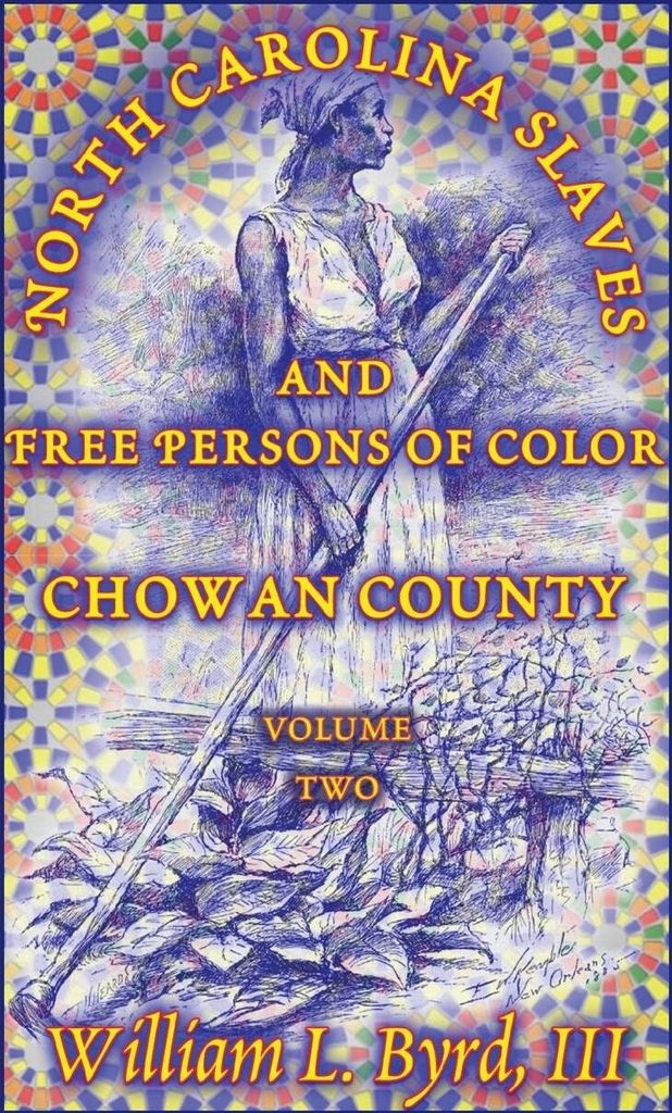 North Carolina Slaves and Free Persons of Color