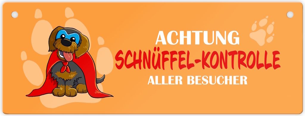 Metallschild mit Dackel - Achtung Schnüffel-Kontrolle aller Besucher