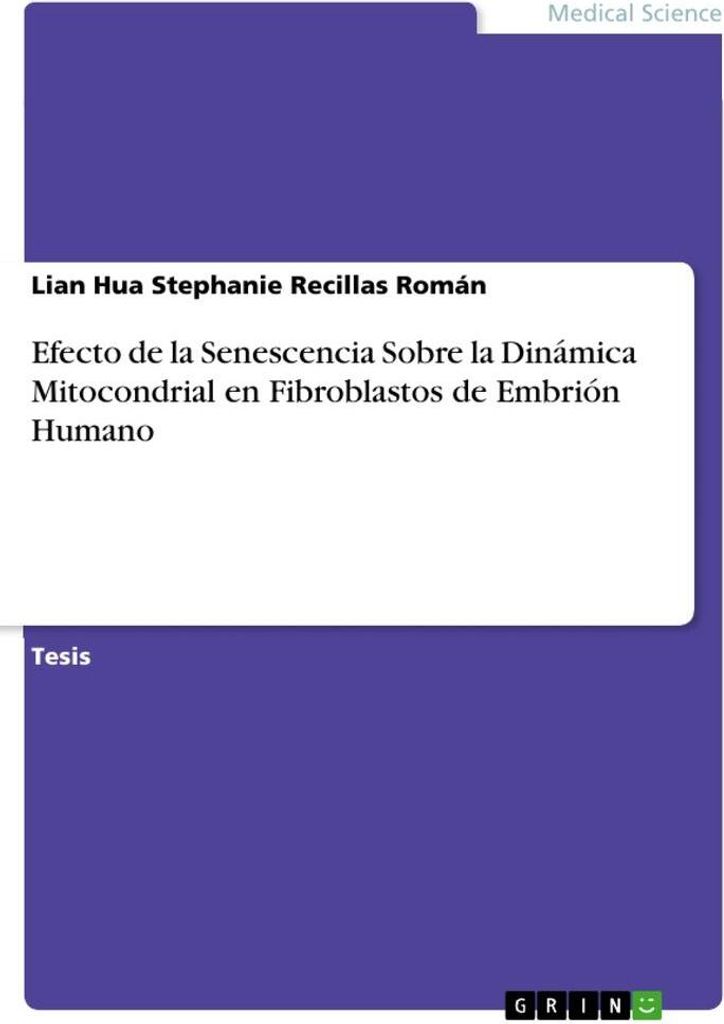 Efecto de la Senescencia Sobre la Dinámica Mitocondrial en Fibroblastos de Embrión Humano