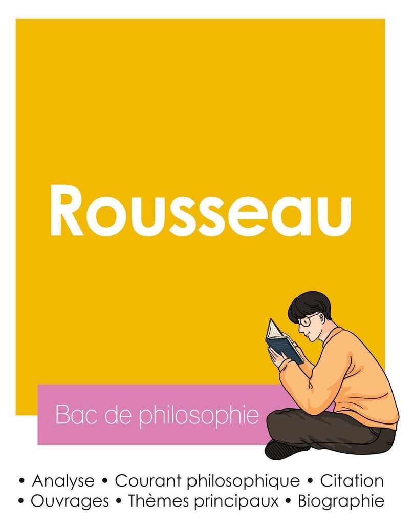 Réussir son Bac de philosophie 2026 : Analyse du philosophe Jean-Jacques Rousseau