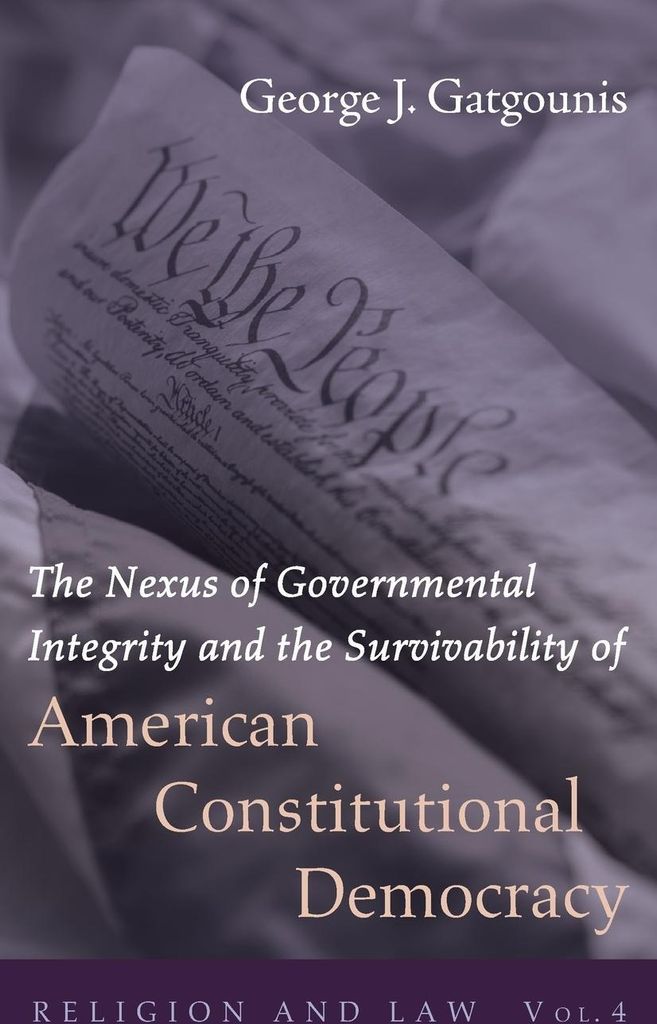 The Nexus of Governmental Integrity and the Survivability of American Constitutional Democracy