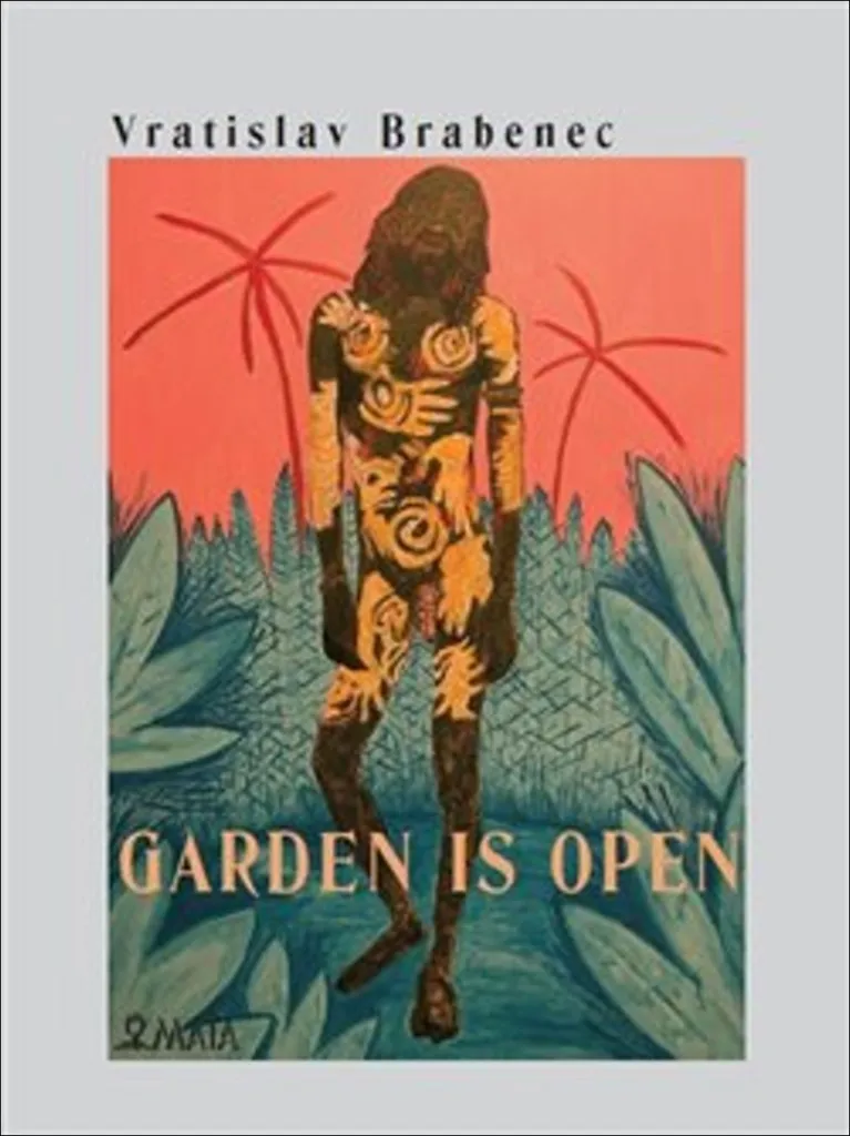 Garden is open par Vratislav Brabenec : Livre d'Art et Poésie Illustrée