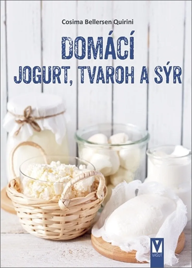 Livre Domácí jogurt, tvaroh a sýr par Alice Kavinová - Guide Fromage