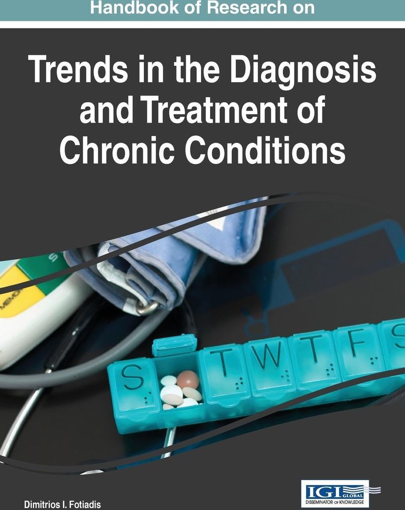 Handbook of Research on Trends in the Diagnosis and Treatment of Chronic Conditions