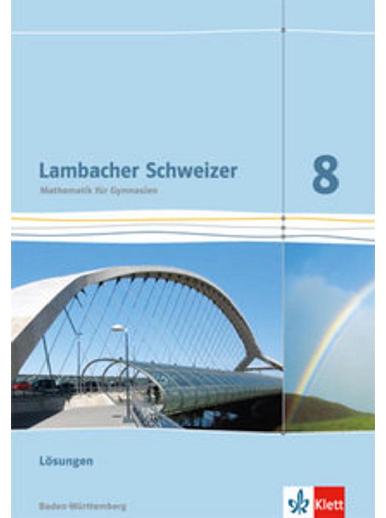 Lambacher Schweizer. 8. Schuljahr. Lösungen. Baden-Württemberg