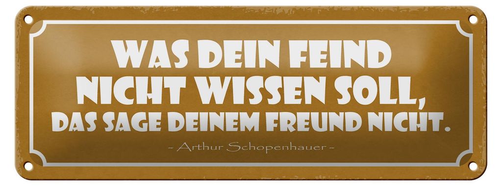 Blechschild Spruch 27x10cm was dein Feind nicht wissen soll Dekoration