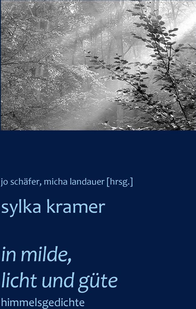 in milde, licht und güte: himmelsgedichte