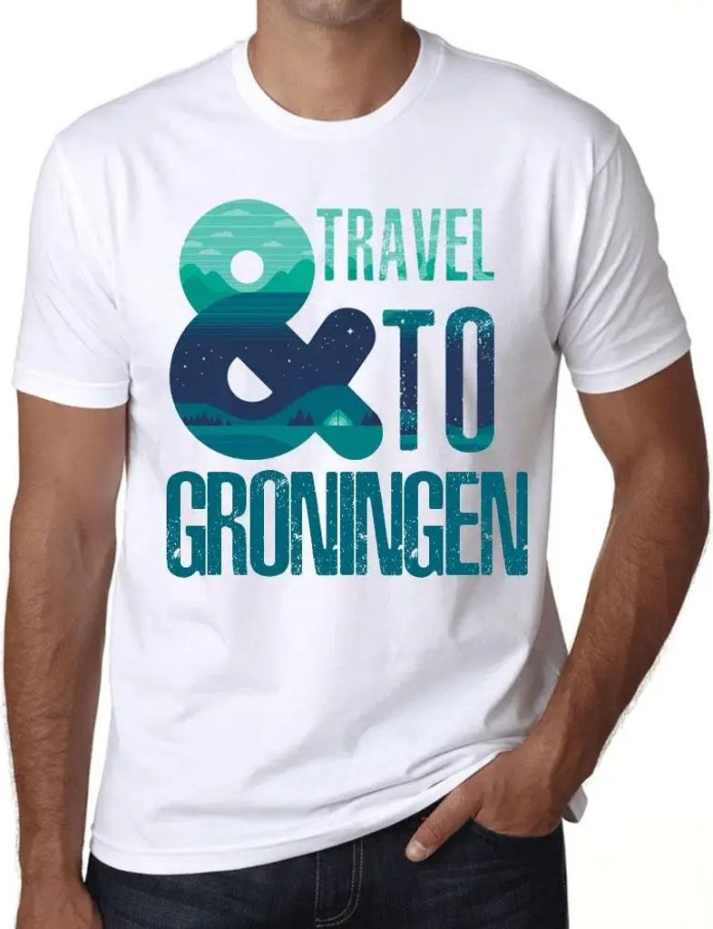 Herren Grafik T-Shirt Und Reisen nach Groningen – And Travel To Groningen – Öko-Verantwortlich Vintage Jahrgang Kurzarm Lustige Druck Geburtstag