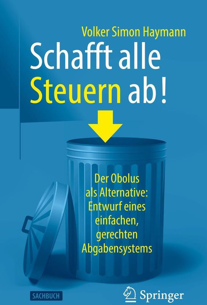 Schafft alle Steuern ab!