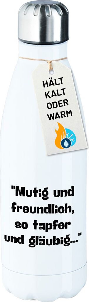 Huuraa Trinkflasche Mutig freundlich tapfer und gläubig 500ml White Edelstahl Wasserflasche Trinkflasche Geschenkidee