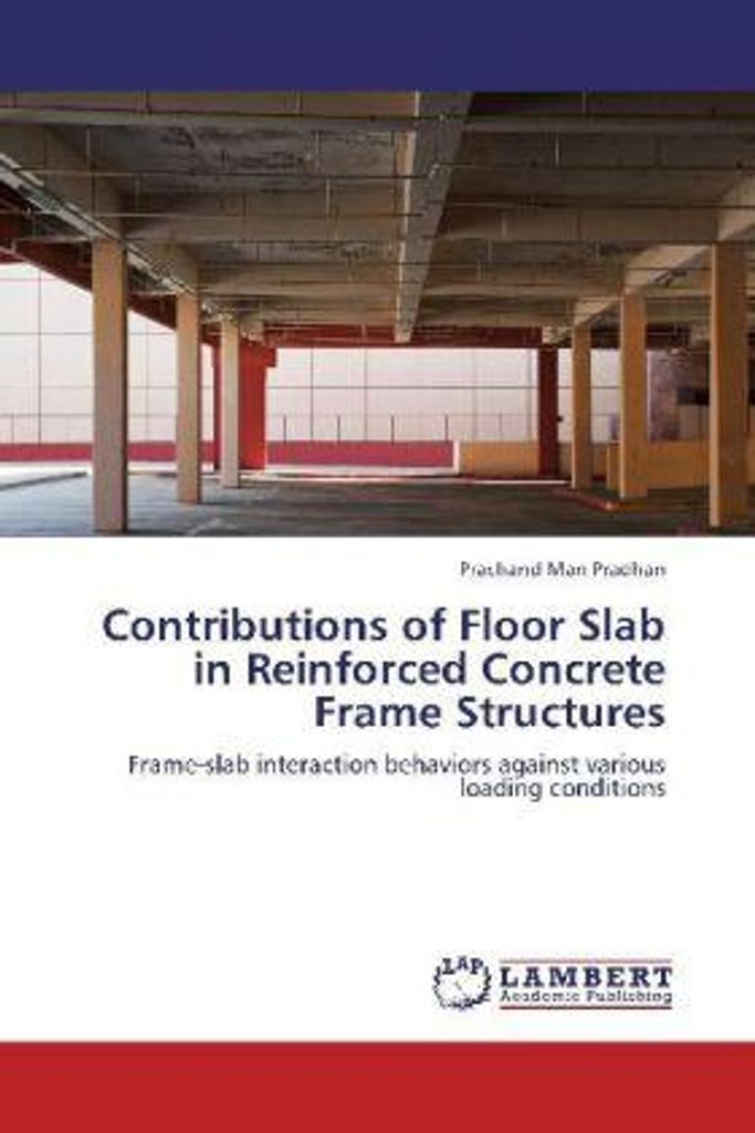 Pradhan, P: Contributions of Floor Slab in Reinforced Concre