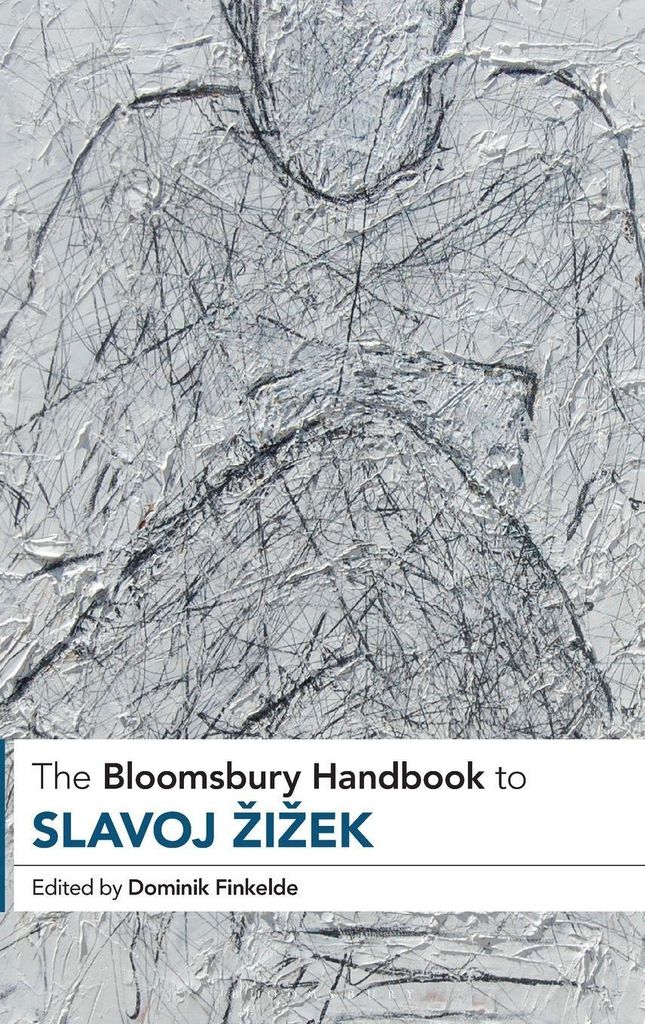 The Bloomsbury Handbook to Slavoj ¿i¿ek