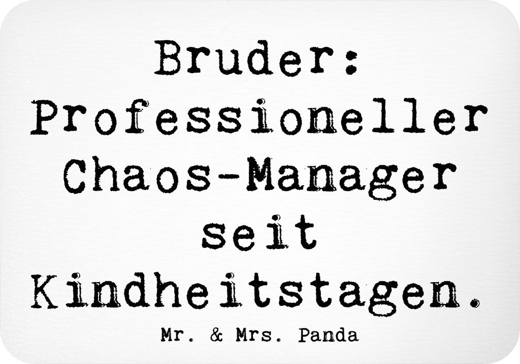 Mr. & Mrs. Panda Magnet Spruch Bruder Chaos-Manager - Weiß - Geschenk, whiteboardmagnet, Bruderherz, memomagnet, Familie, Kindheit, Verwandte, ein...