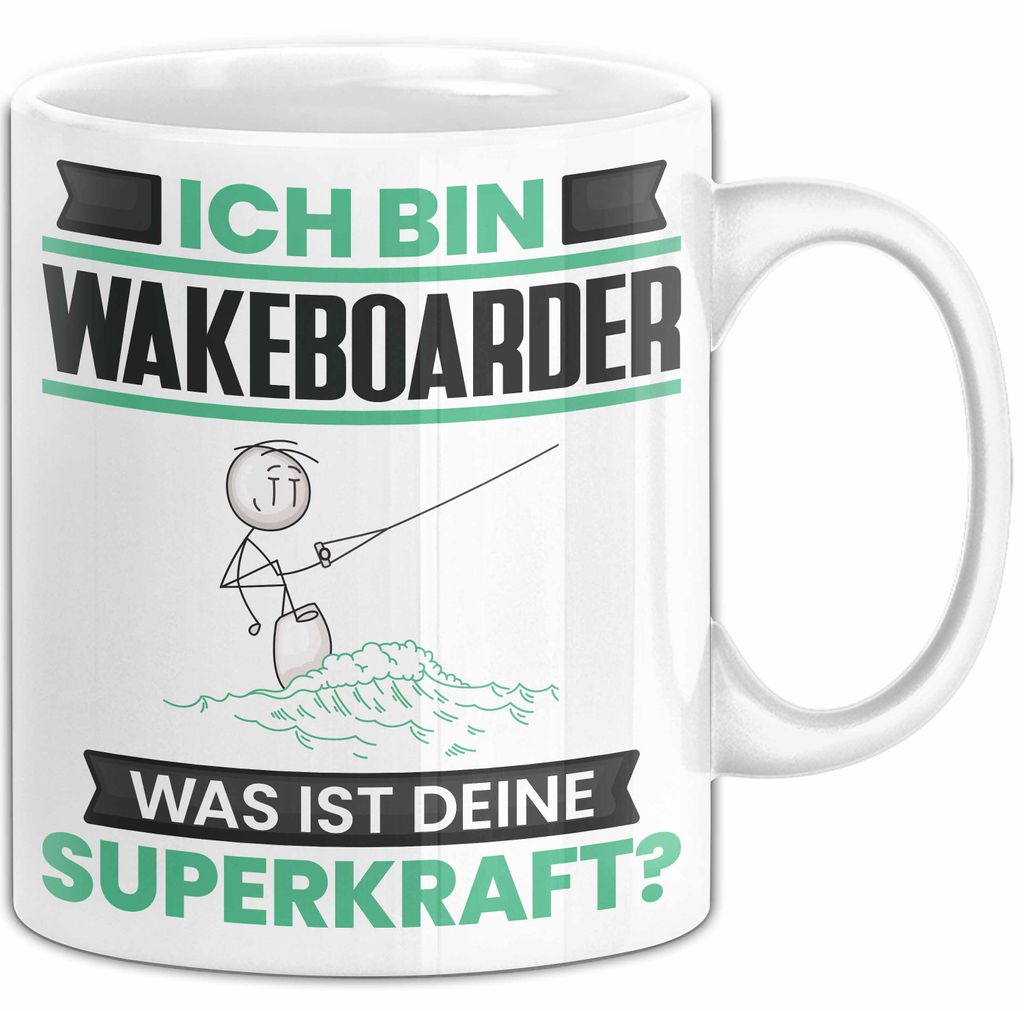 Wakeboarder Tasse Geschenk für Wakeboarder Geburtstag Lustiger Spruch Kaffee-Becher Was Ist Deine Superkraft (Weiß)