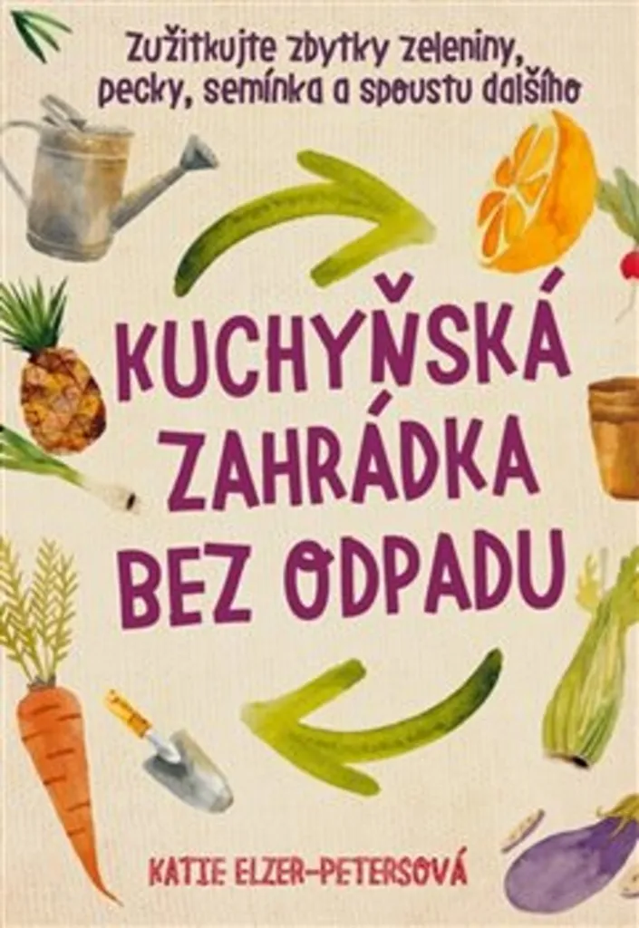 Livre Jardinage Zéro Déchet de Katie Elzer-Peters : Guide de Culture