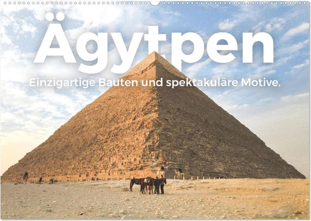 Ägypten - Einzigartige Bauten und spektakuläre Motive. (Wandkalender 2026 DIN A2 quer), CALVENDO Monatskalender