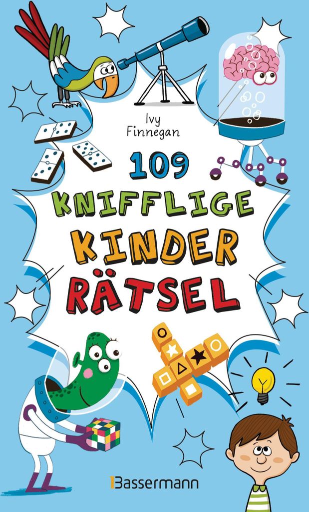 109 knifflige Kinderrätsel. Ab 8 Jahren