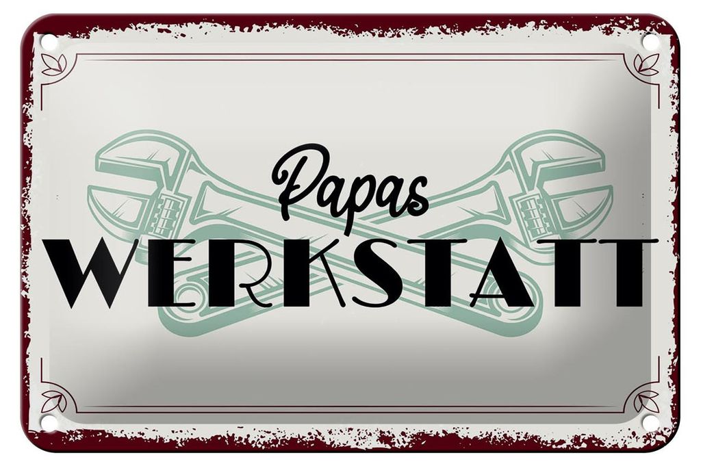 Blechschild Spruch 18x12cm Papas Werkstatt Dekoration