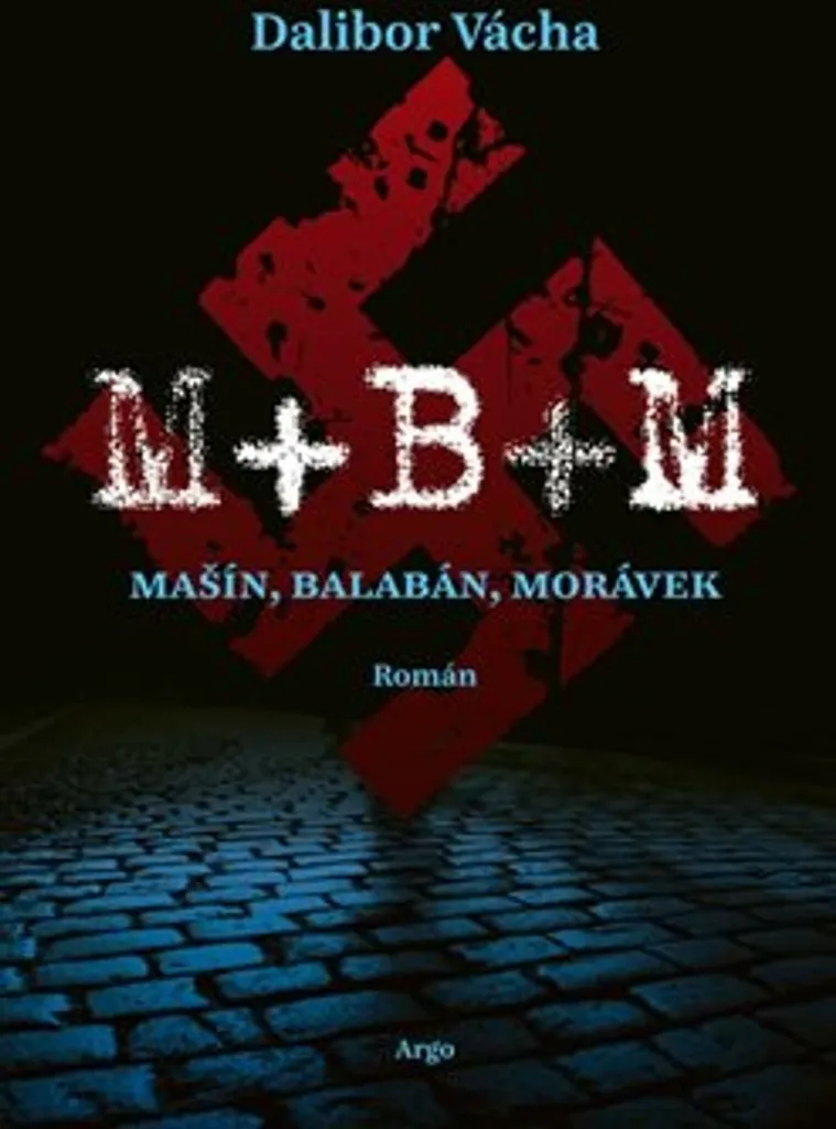 Biographie résistance tchèque M+B+M par Dalibor Vácha relié