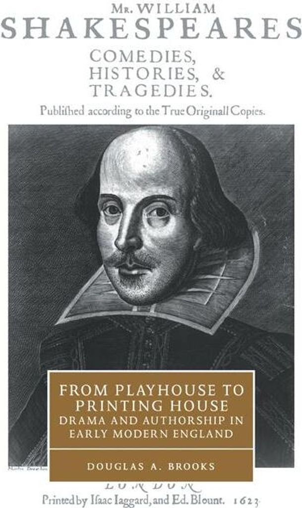 From Playhouse to Printing House