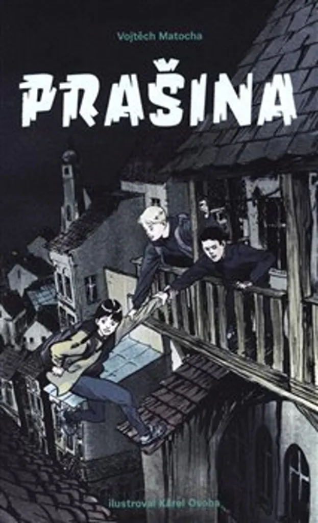 Prašina Tome 1 par Matocha Vojtěch : Le roman fantastique culte