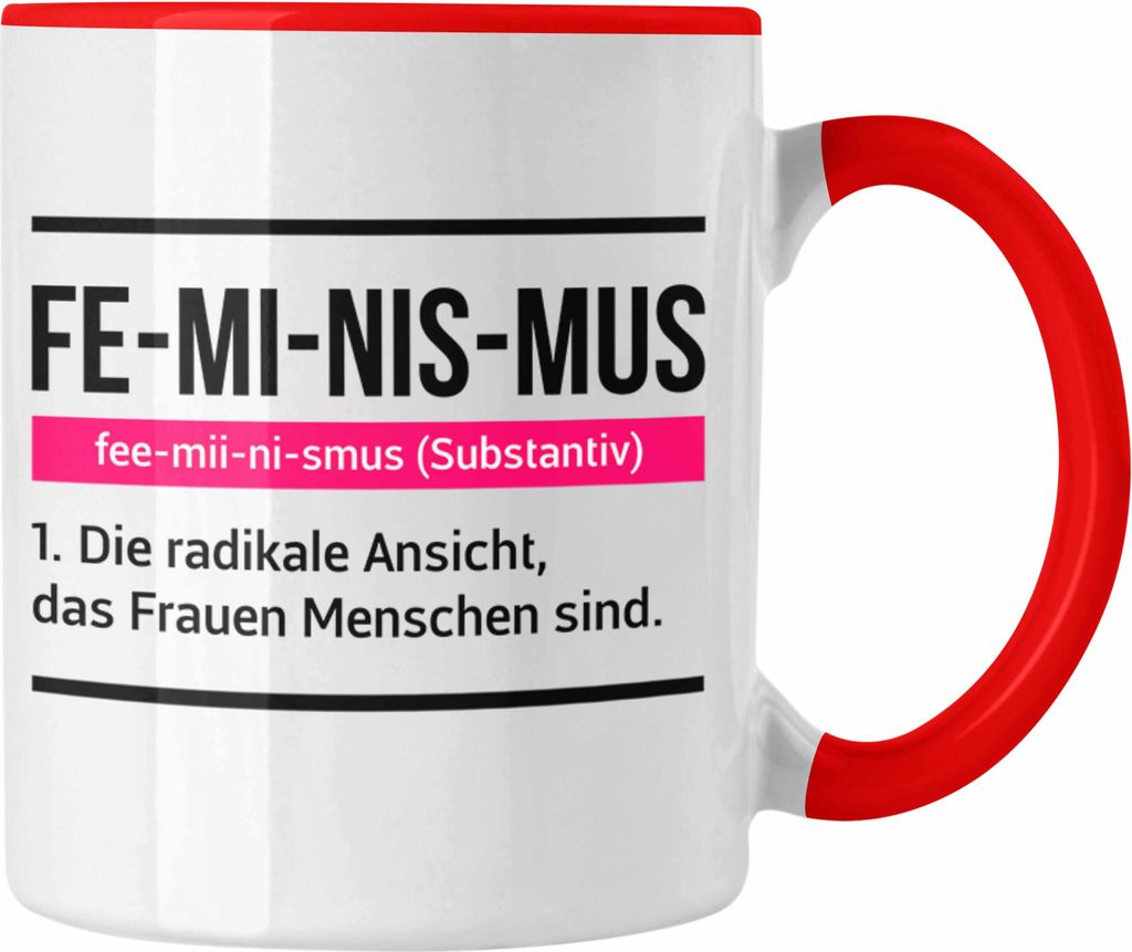 Trendation - Feminismus Tasse Geschenk Sexismus Gleichberichtigung Definition Feminist Spruch Geschenkidee (Rot)