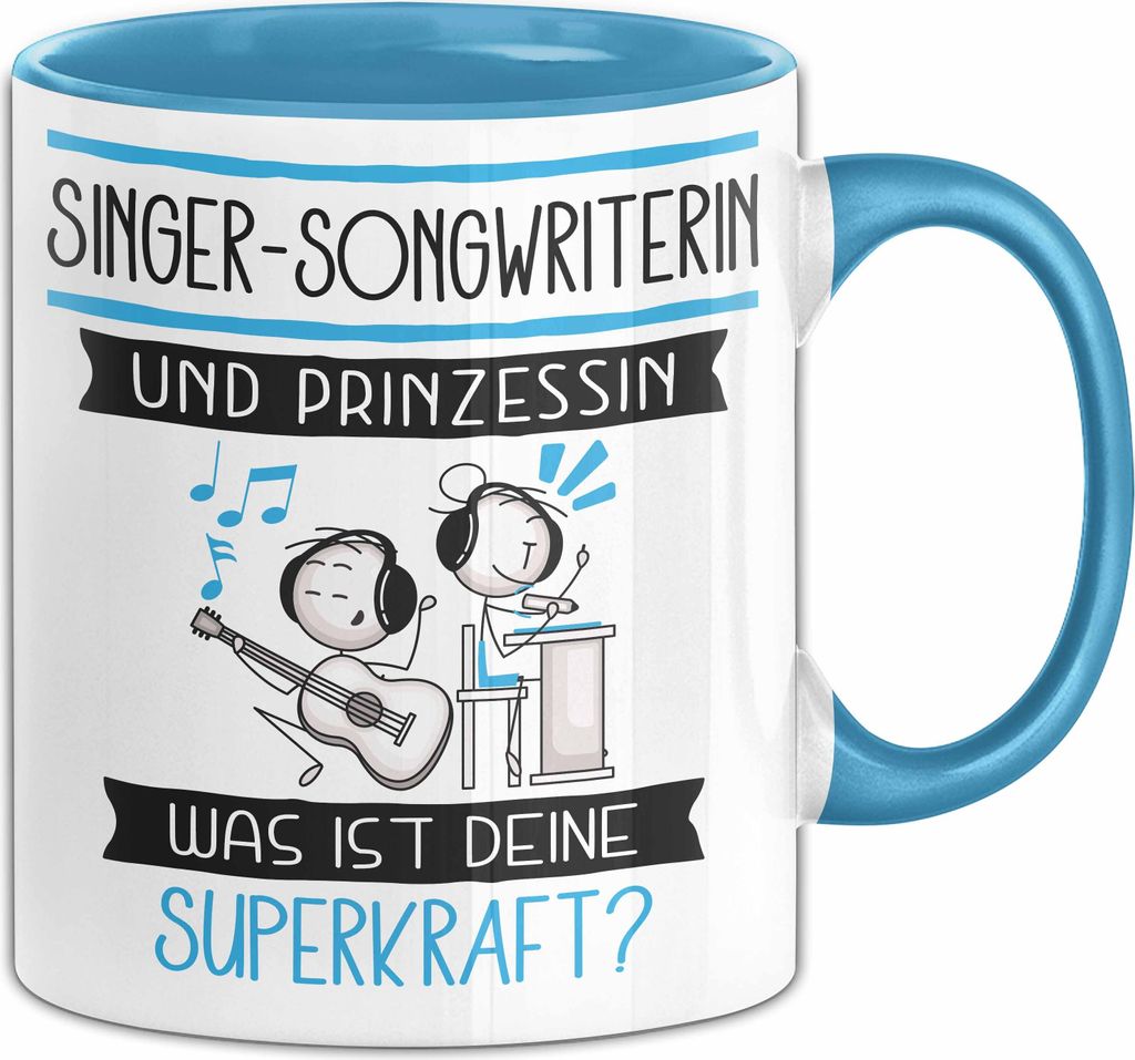 Singer-Songwriterin Und Prinzessin Tasse Geschenk Für Eine Singer-Songwriterin Geburtstag Was Ist Deine Superkraft (Blau)