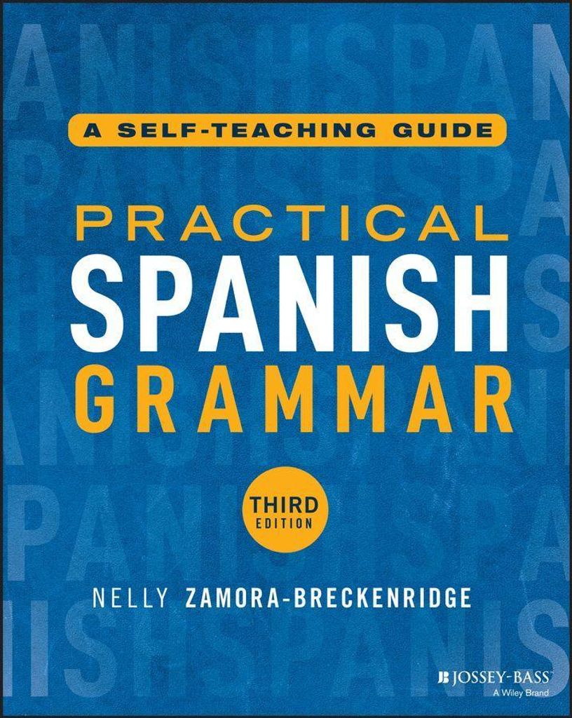 Practical Spanish Grammar 3rd Edition – Lingua: Inglese
