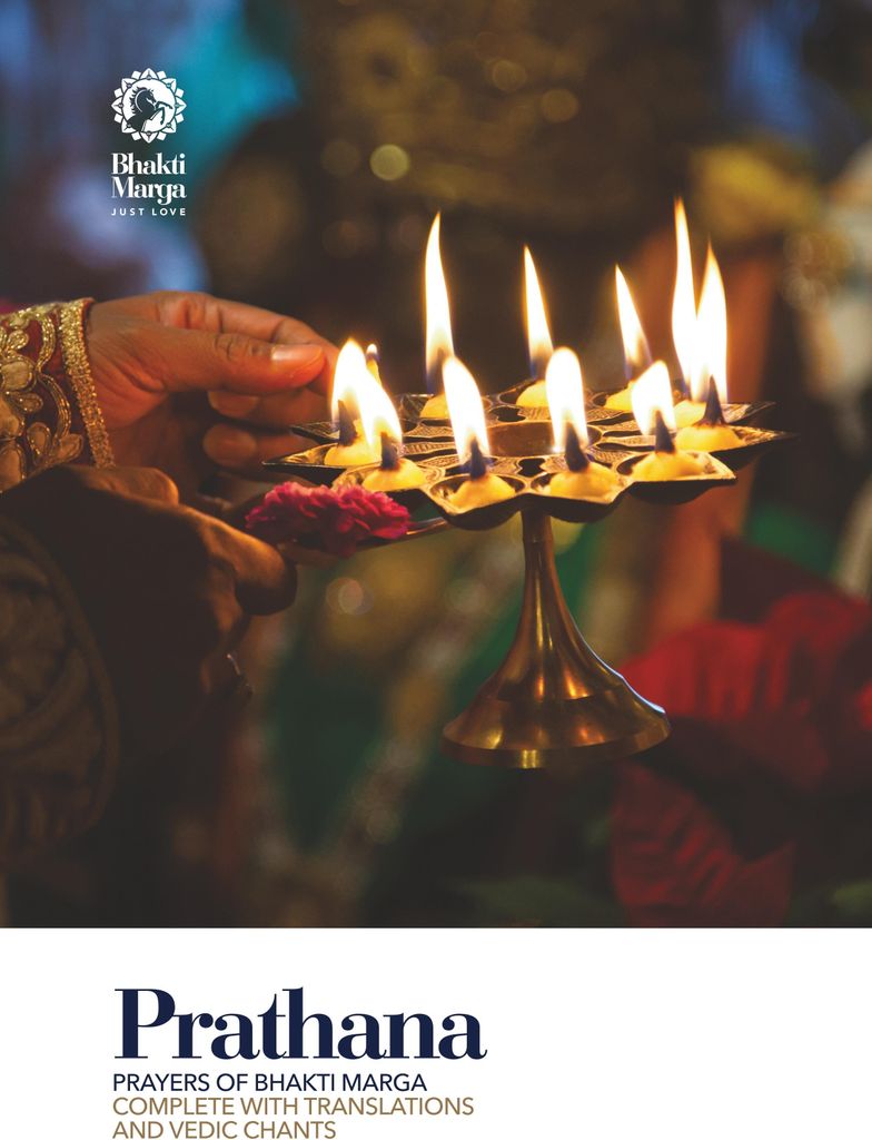 Prathana: Prayers of Bhakti Marga - Complete with Translations and Vedic Chants
