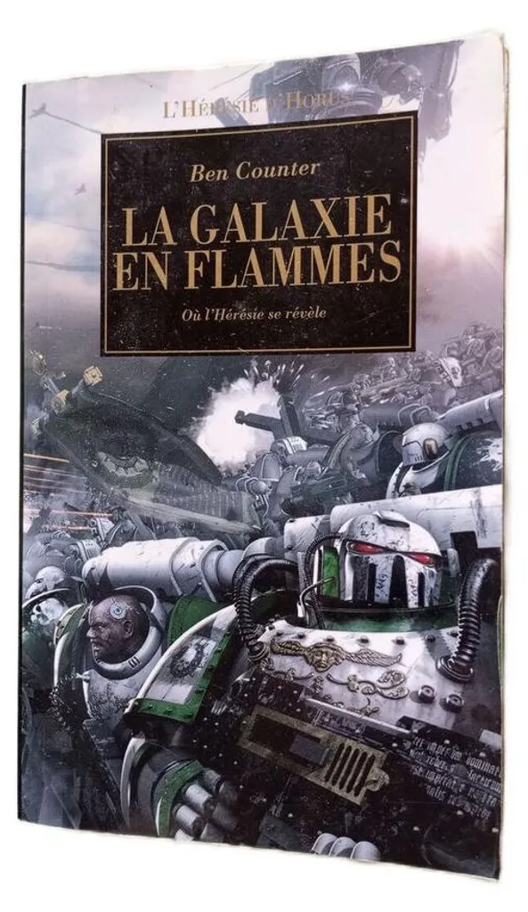 La Galaxie en Flammes - L'Hérésie d'Horus Tome 3 par Ben Counter