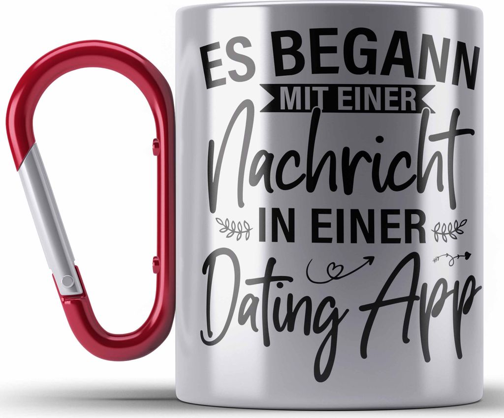 Trendation - Es Begann Mit Einer Nachricht In Einer Dating App Valentinstag Edelstahl Tasse Karabiner Geschenk Für Ihn Sie Paare Geschenkidee Freu...