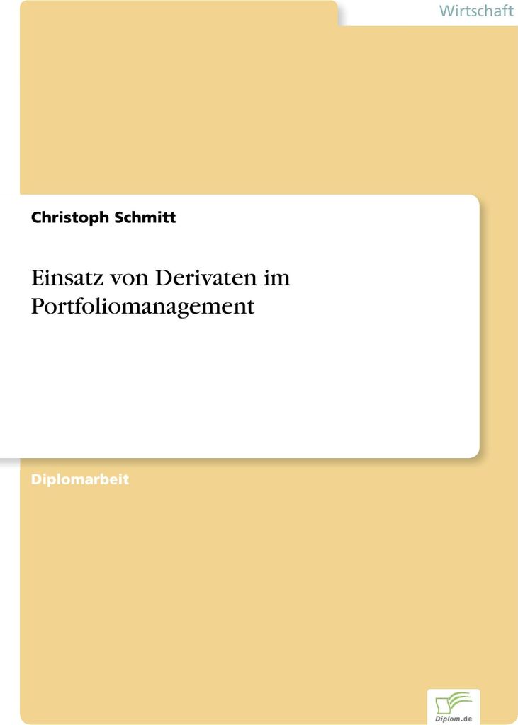 Einsatz von Derivaten im Portfoliomanagement