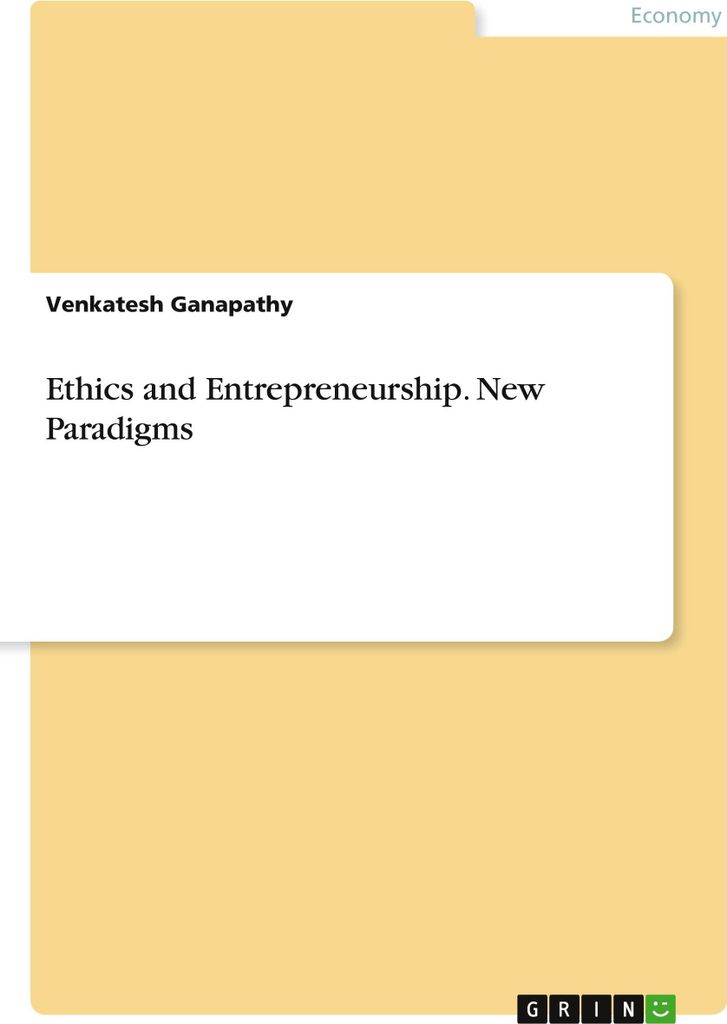 Ethics and Entrepreneurship. New Paradigms