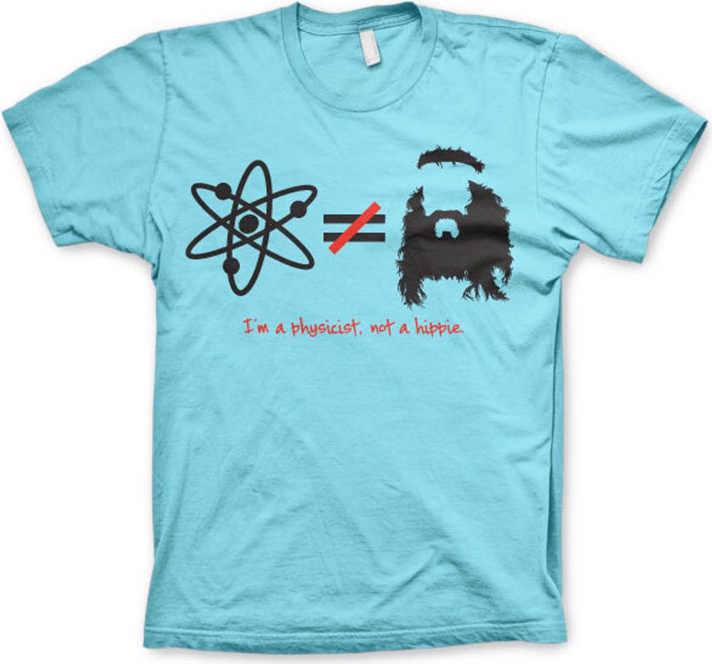 TBBT - Im A Physicist, Not A Hippie T-Shirt - Medium - Skyblue