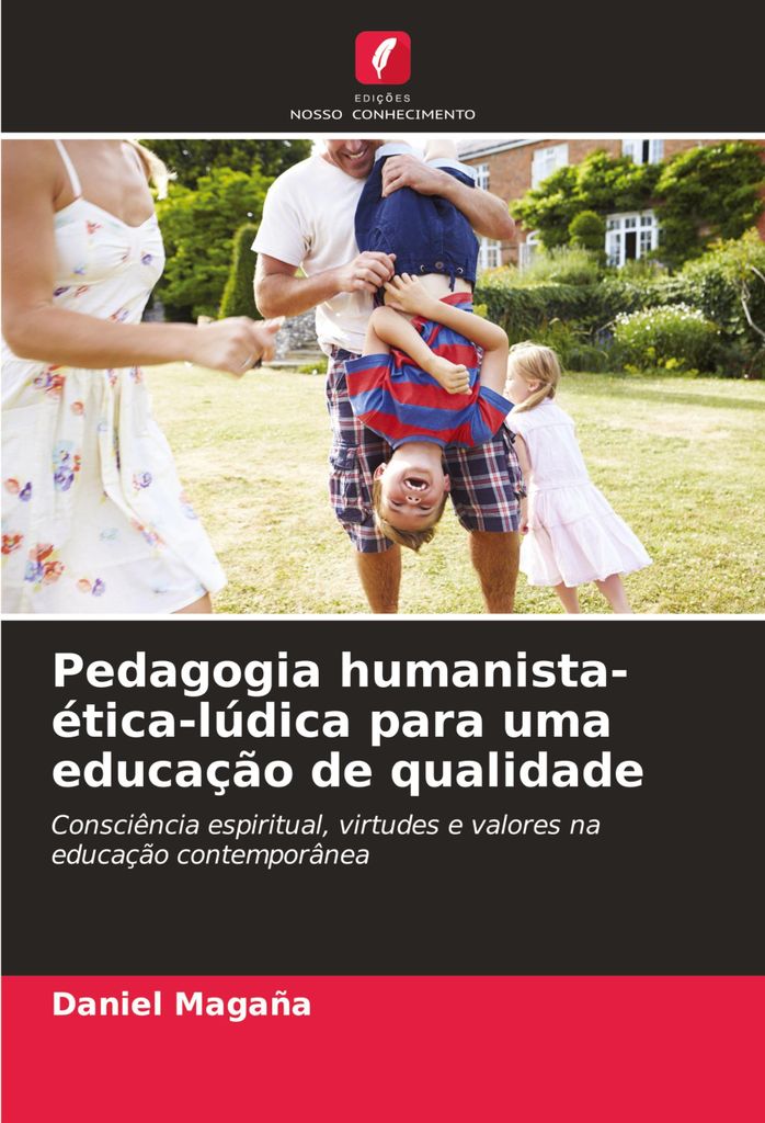 Pedagogia humanista-ética-lúdica para uma educação de qualidade