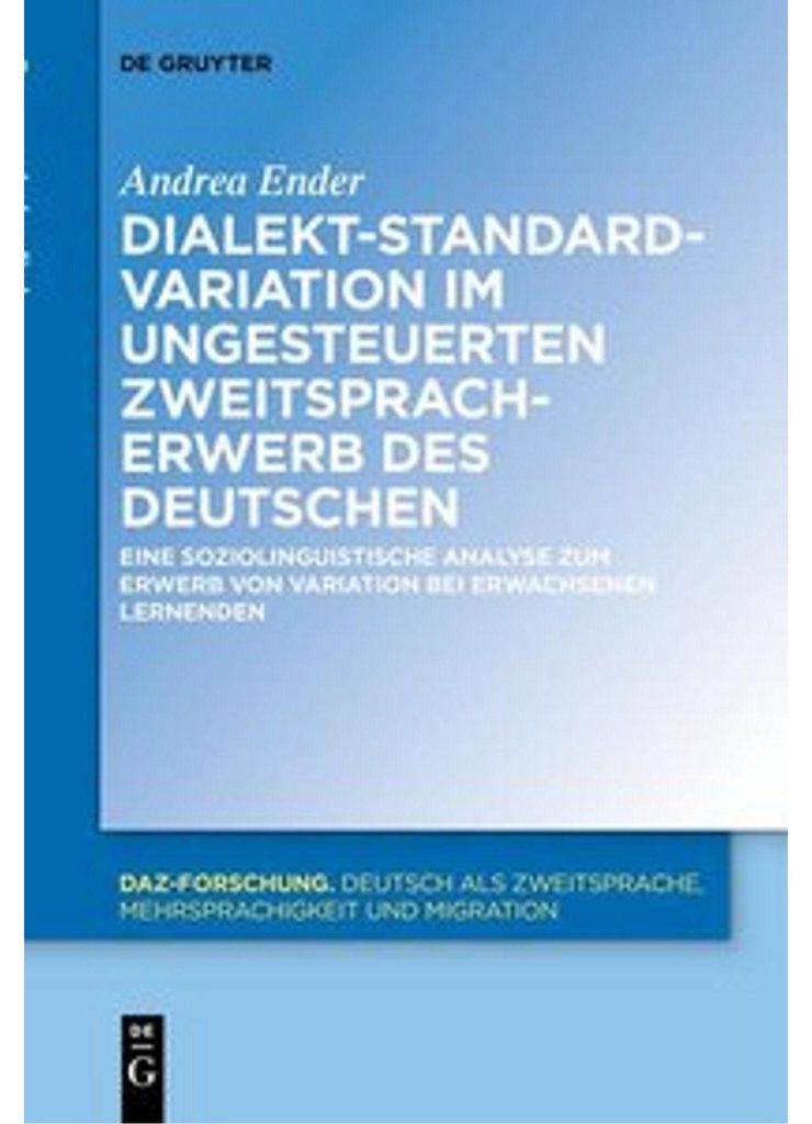 Dialekt-Standard-Variation im ungesteuerten Zweitspracherwerb des Deutschen
