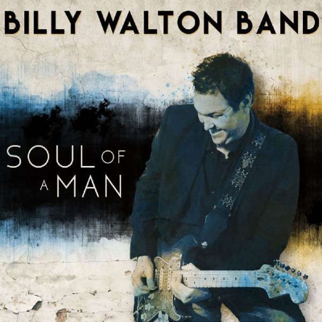 Walton,Billy Band-Soul Of A Man