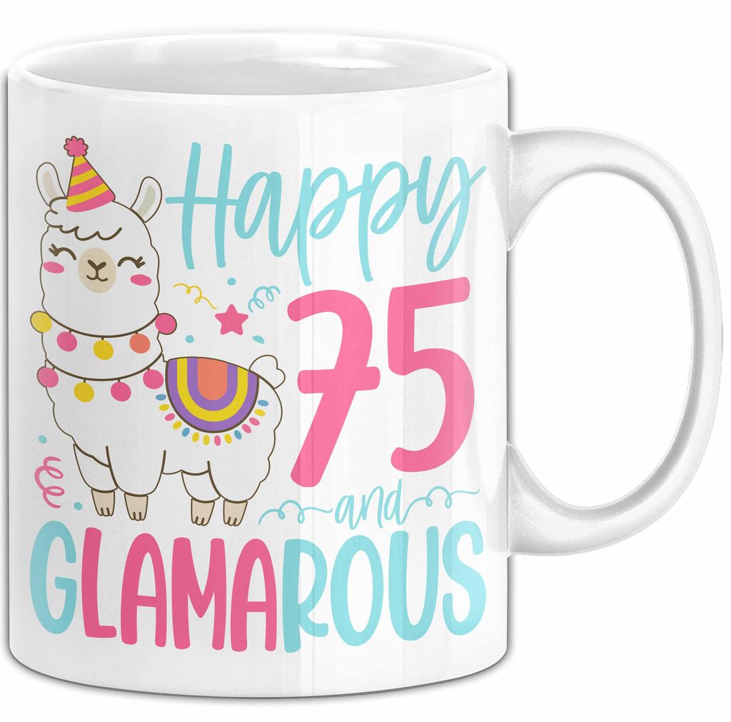 75er Geburtstag Tasse Geschenk Happy 75 And Glamarous Llama Alpaka Liebhaber Geschenkidee zum Geburtstag (Weiß)