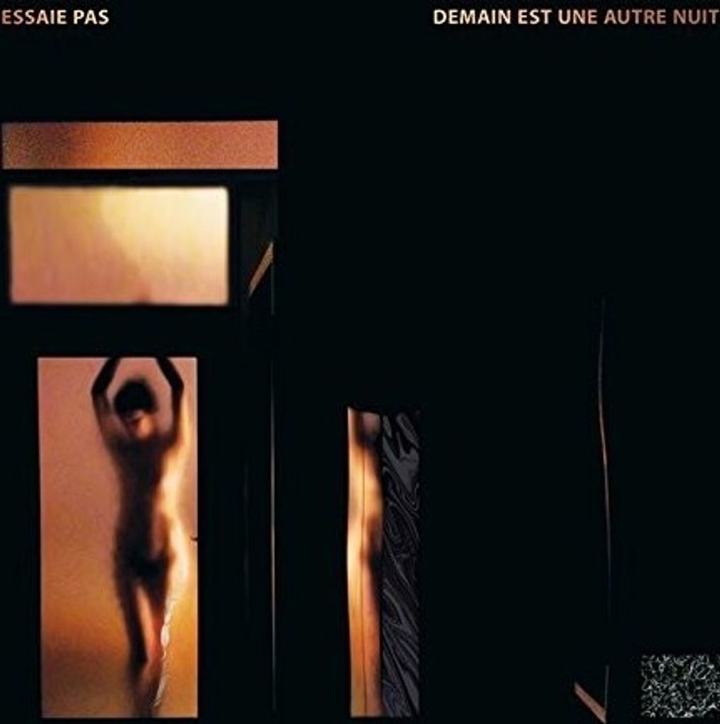 Essaie Pas-Demain Est Une Autre Nuit