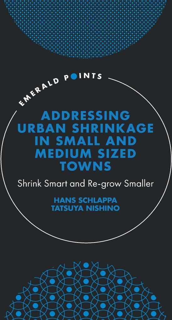 Addressing Urban Shrinkage in Small and Medium Sized Towns