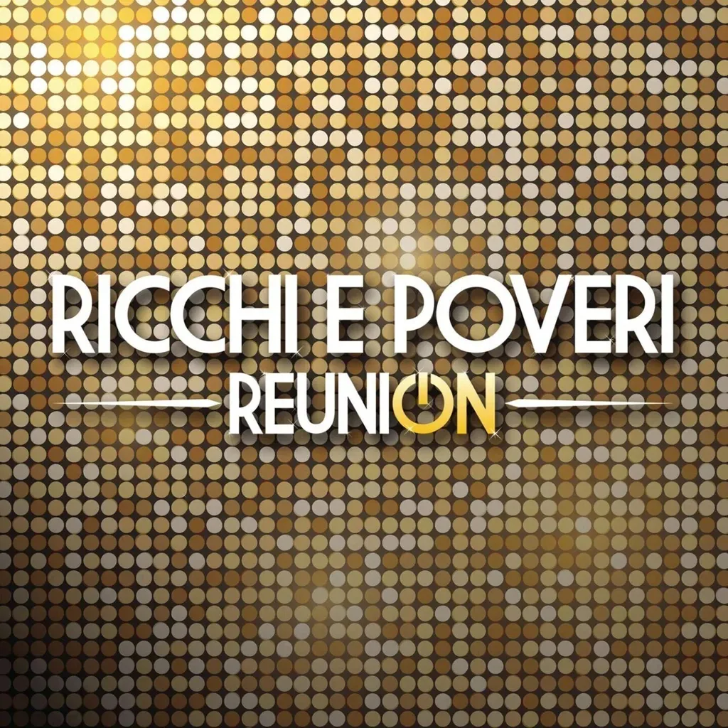 Retrouvez les Tubes de RICCHI E POVERI Réunion 2 CD Intégrale Collector