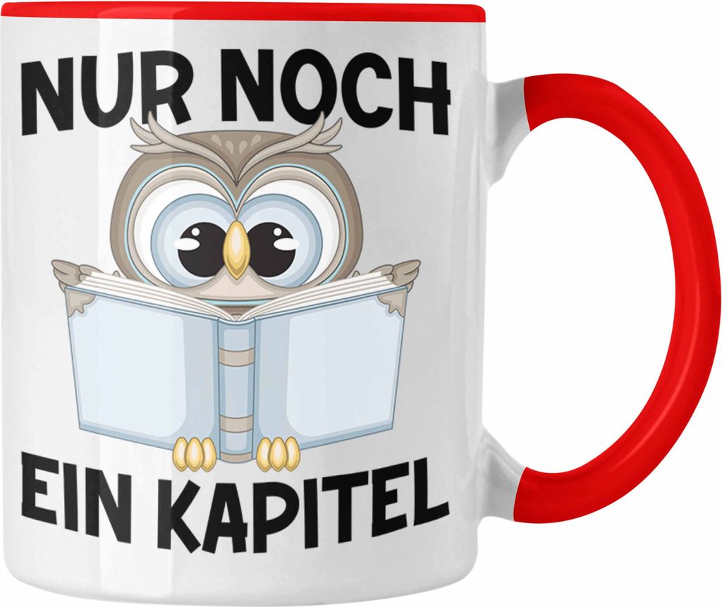 Trendation - Lesen Kaffeetasse Leseratte Geschenkidee Buch Leser Tasse mit Spruch Bücherwurm Nur Noch Ein Kapitel (Rot)