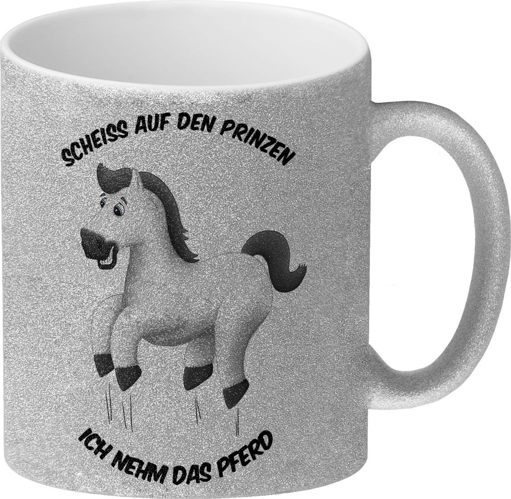 Scheiß auf den Prinzen, ich nehm das Pferd Glitzer-Glitzer-Kaffeebecher