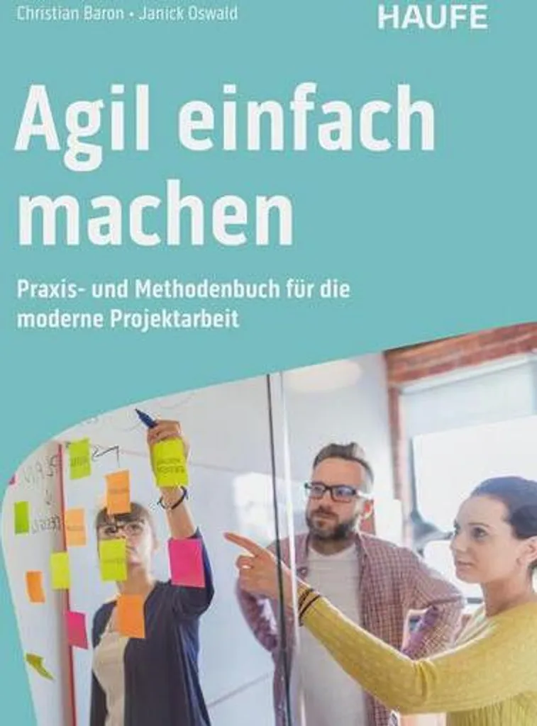 Agil einfach machen - Guide pratique de gestion de projet agile en kit - 2